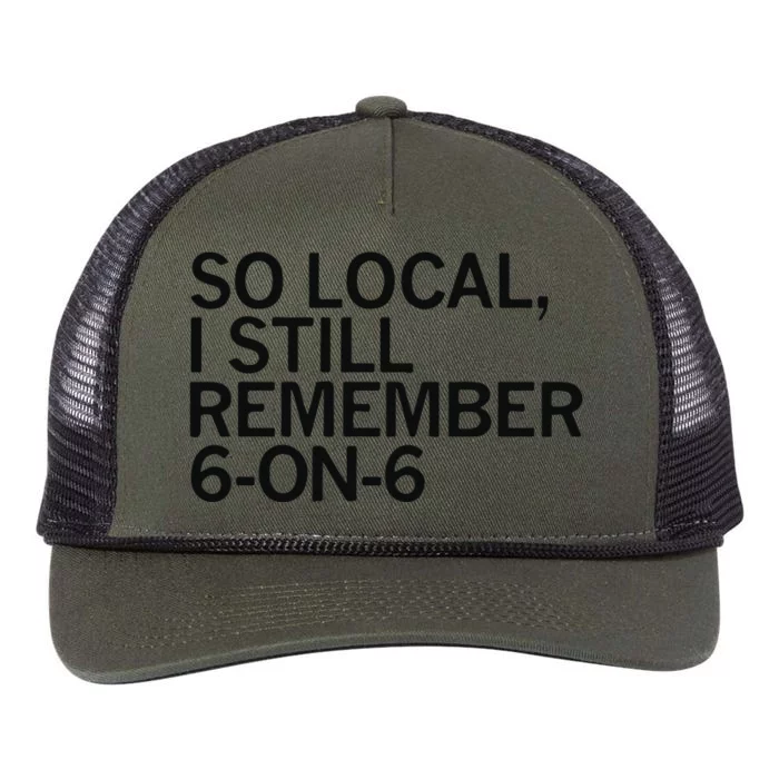 So Local I Still Remember 6 On 6 Basketball Retro Rope Trucker Hat Cap