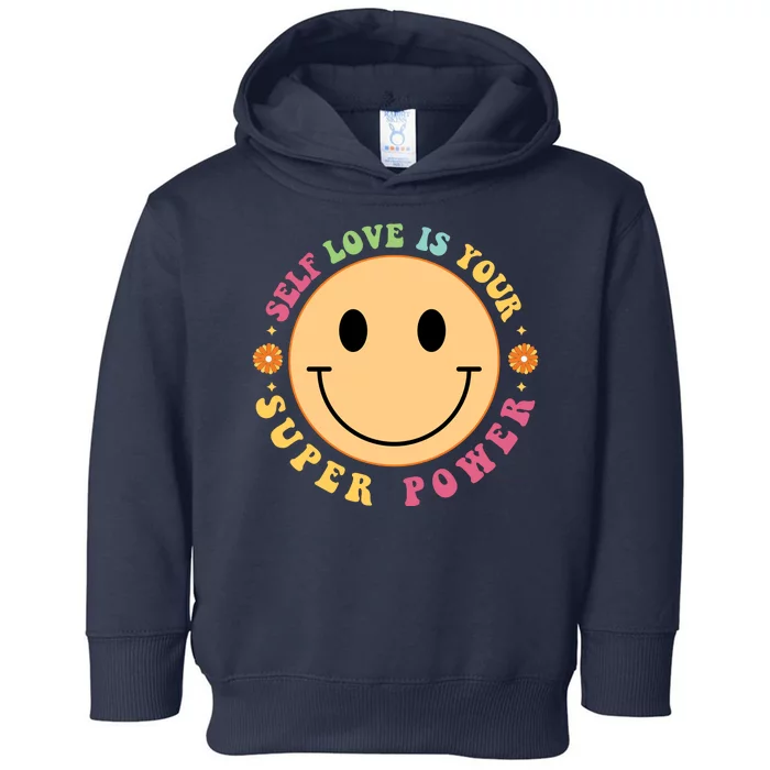 Self Love Is Your Super Power Smile Face Toddler Hoodie