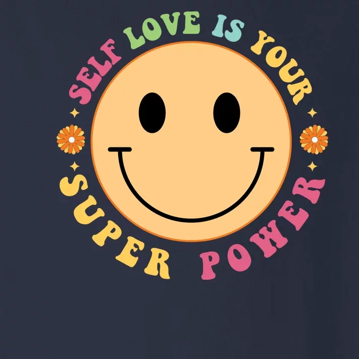 Self Love Is Your Super Power Smile Face Toddler Long Sleeve Shirt