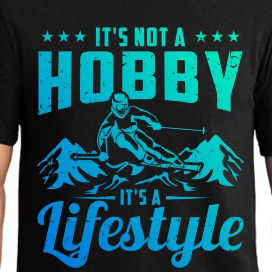 Ski Lover Its Not A Bobby Its A Lifestyle Gift Pajama Set