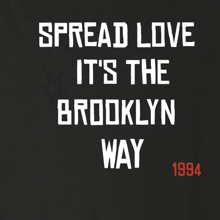 Spread Love Its The Brooklyn Way Funny Toddler Long Sleeve Shirt