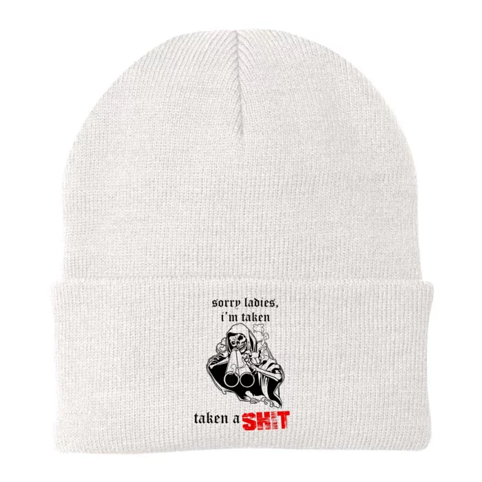 Sorry Ladies I'm Taken Taken A S.hit Knit Cap Winter Beanie