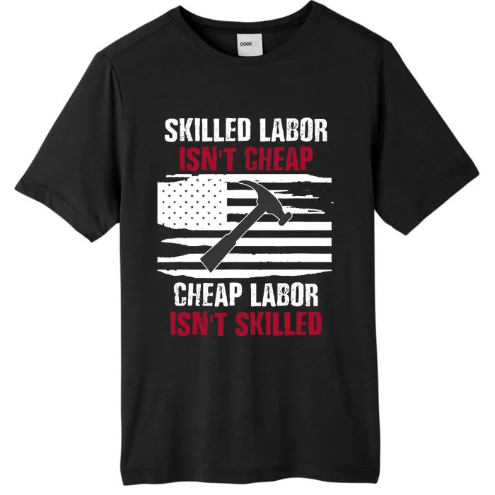 Skilled Labor Isn't Cheap American Flag ChromaSoft Performance T-Shirt