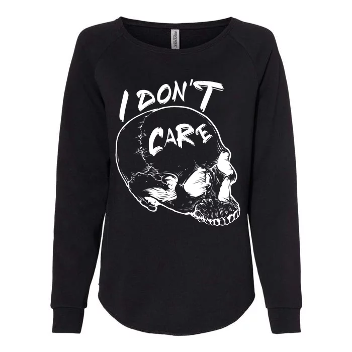 Skull Lovers I Don't Care Womens California Wash Sweatshirt