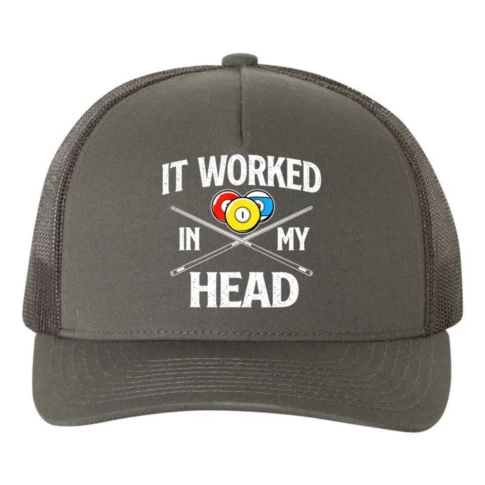 Sports Lover It Worked In My Head Billiard Pool Player Gift Yupoong Adult 5-Panel Trucker Hat