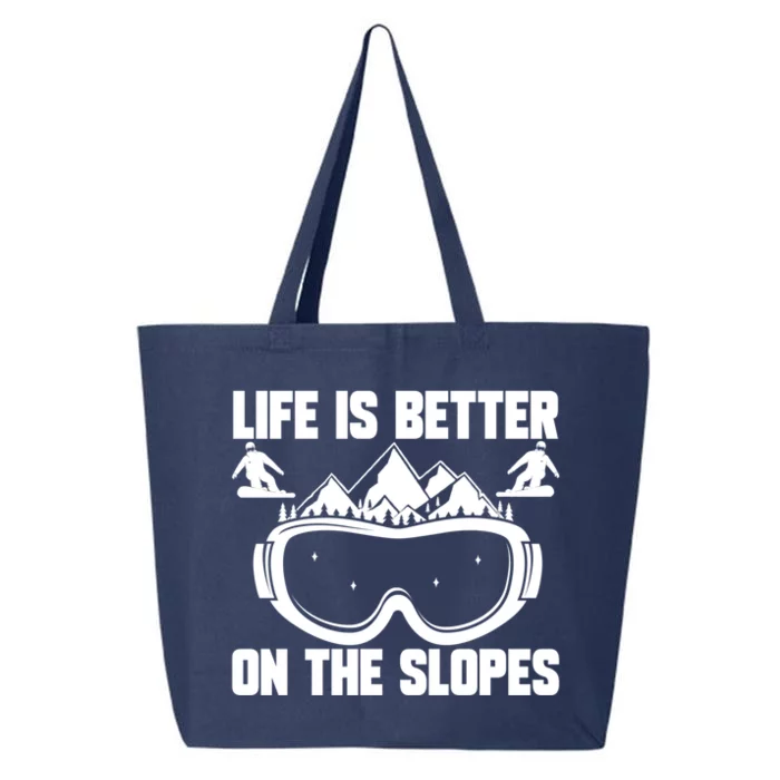 Snowboarding Life Is Better On Slopes Snowboarder Mountain Cute Gift 25L Jumbo Tote