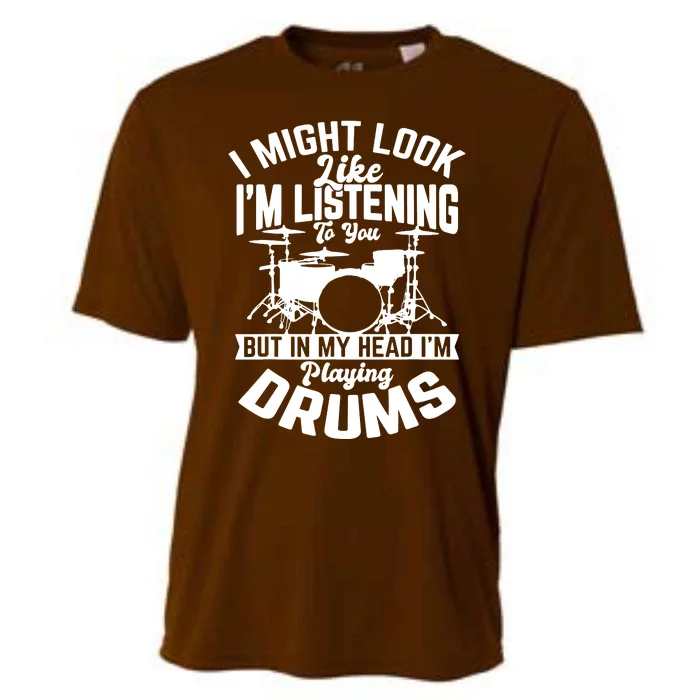 Sayings Like IM Listening To You Drum Drummer Cooling Performance Crew T-Shirt