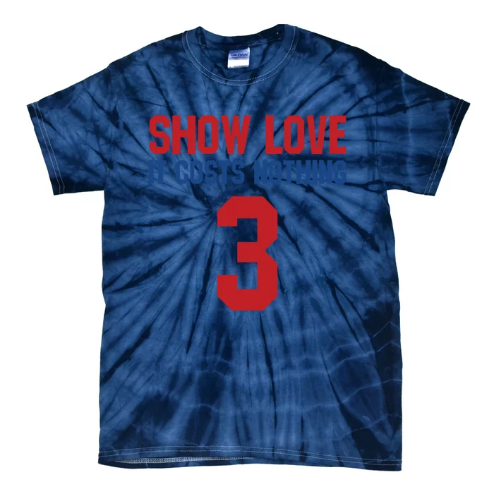 Show Love It Costs Nothing Love For 3 Pray For Damar Tie-Dye T-Shirt