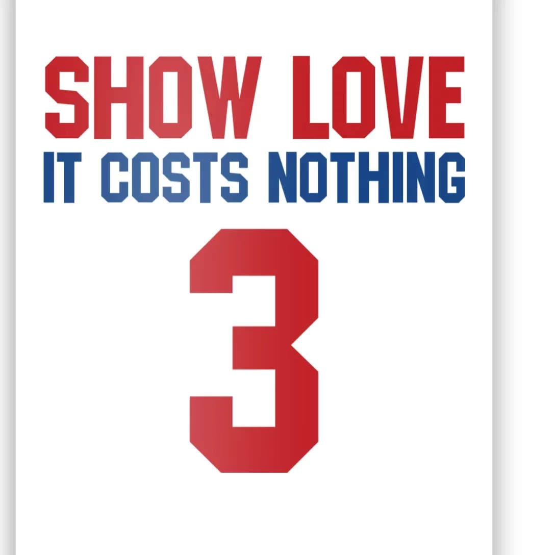 Show Love It Costs Nothing Love For 3 Pray For Damar Poster