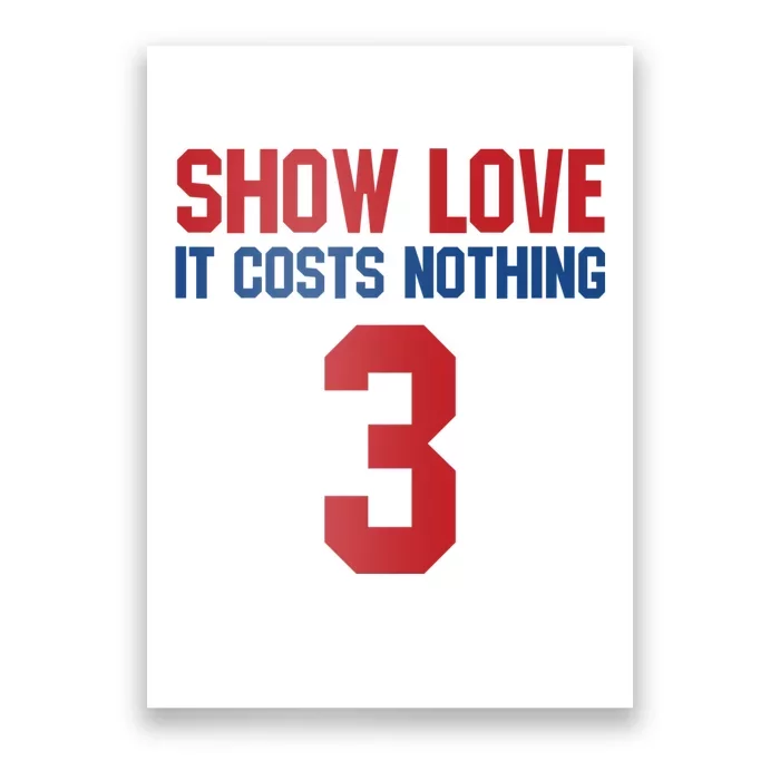 Show Love It Costs Nothing Love For 3 Pray For Damar Poster