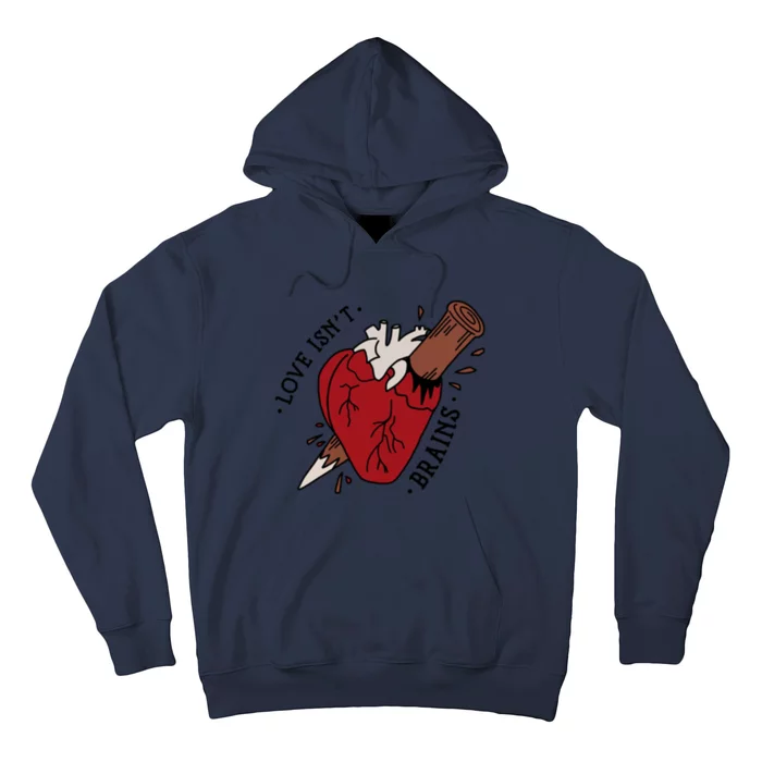 Spike Love Isn&X27;T Brains Heart Quote Hoodie