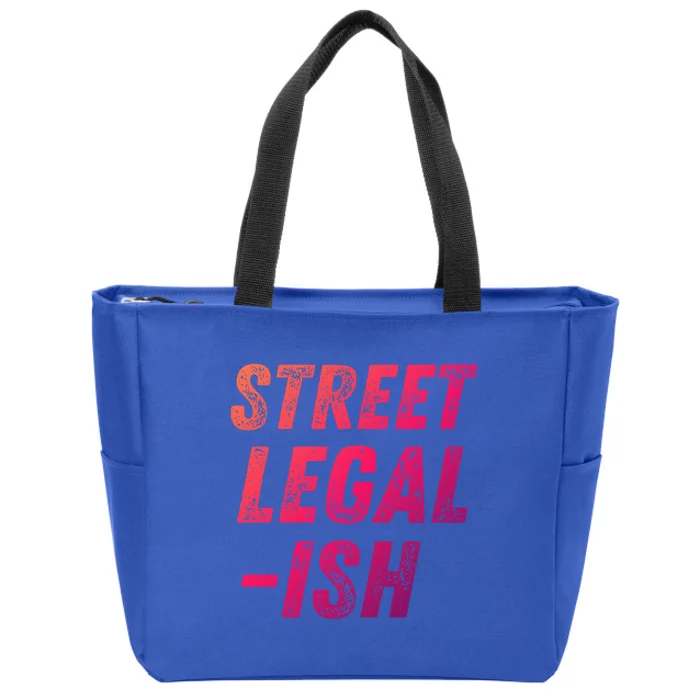 Street Legal Ish Mechanic Drag Racing Hot Rod Low Rider Car Gift Zip Tote Bag