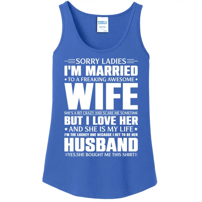 Sorry Ladies I'm Married To A Freaking Awesome Wife Gift Ladies Essential Tank