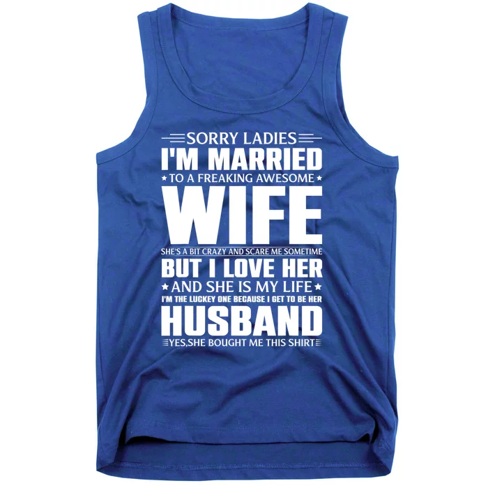 Sorry Ladies I'm Married To A Freaking Awesome Wife Gift Tank Top