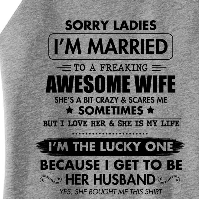 Sorry Ladies I'm Married To A Freaking Awesome Wife Great Gift Great Gift Women’s Perfect Tri Rocker Tank