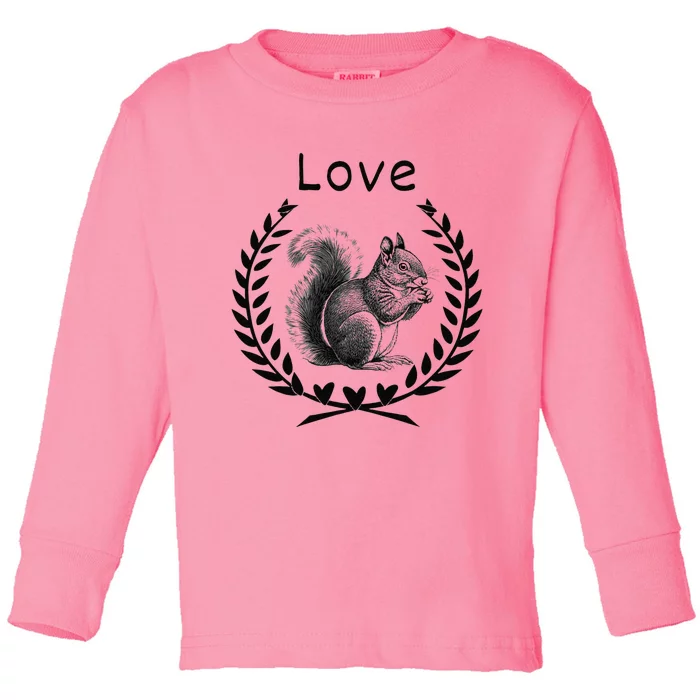 Squirrel Lover I Love Squirrels Toddler Long Sleeve Shirt