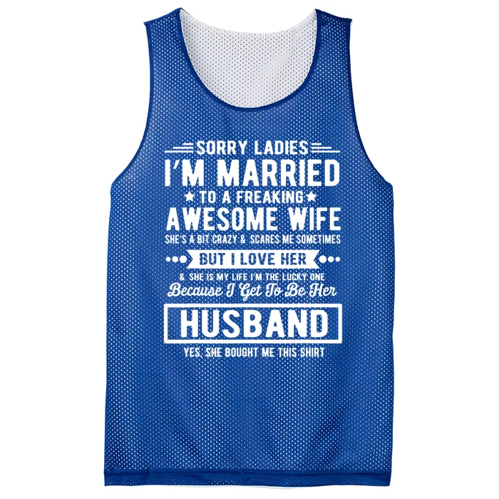 Sorry Ladies Im Married Funny Quote To A Freaking Awesome Cool Gift Mesh Reversible Basketball Jersey Tank