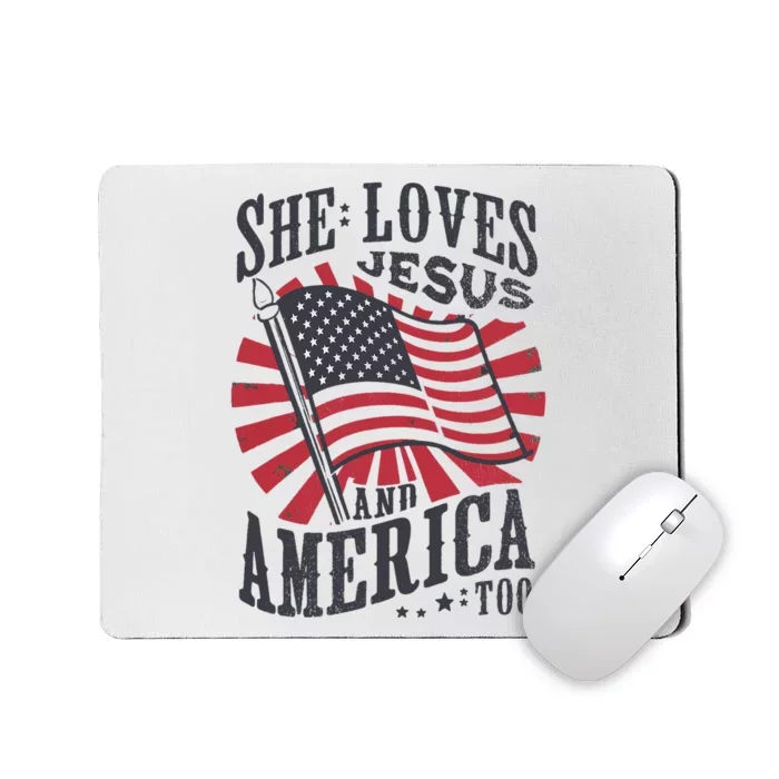 She Loves Jesus And America Too Flag Christian 4th Of July Mousepad