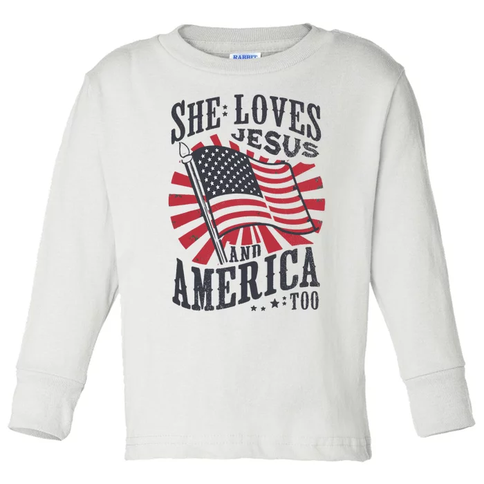 She Loves Jesus And America Too Flag Christian 4th Of July Toddler Long Sleeve Shirt