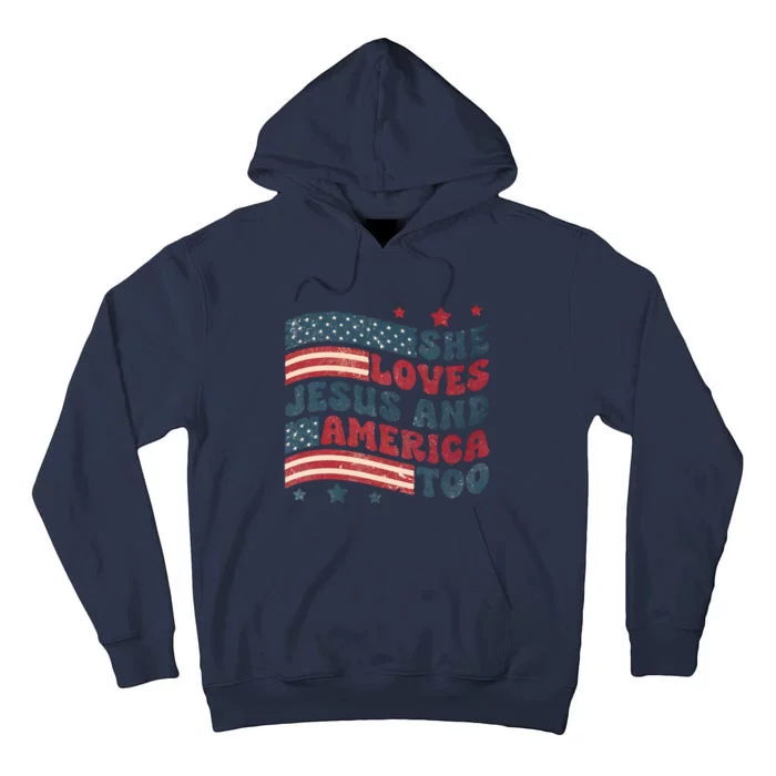 She Loves Jesus And America Too 4th Of July Tall Hoodie