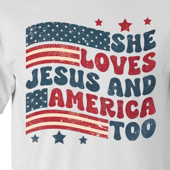 She Loves Jesus And America Too 4th Of July Tall T-Shirt