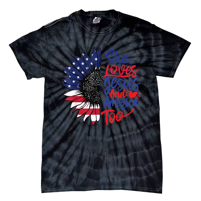 She Loves Jesus And America Too Tie-Dye T-Shirt