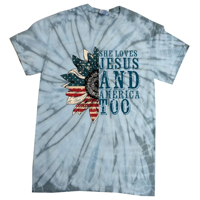 She Loves Jesus And America Too Tie-Dye T-Shirt