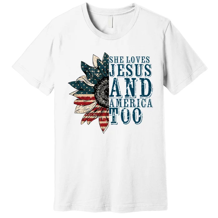 She Loves Jesus And America Too Premium T-Shirt