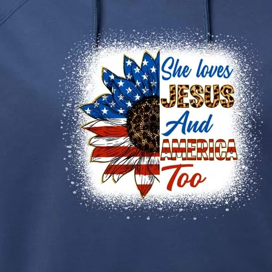 She Love Jesus And America Too American Flag Sunflower Gift Performance Fleece Hoodie