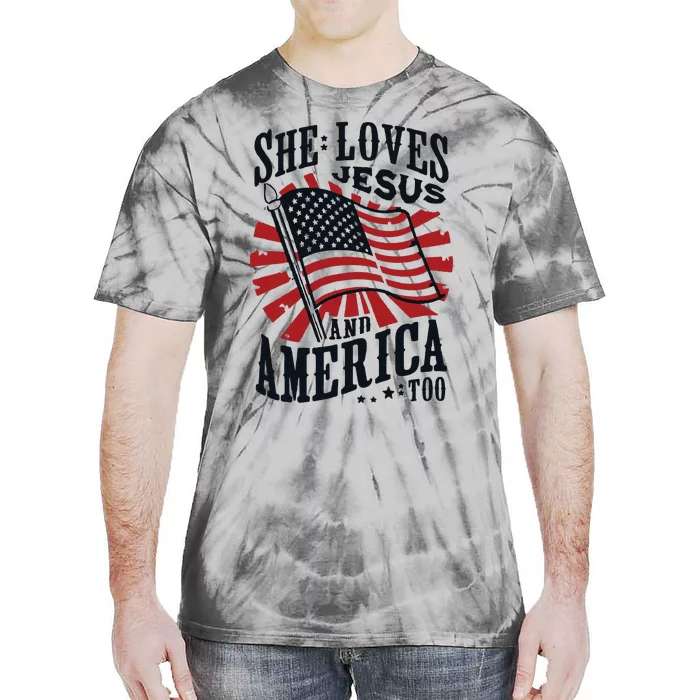 She Loves Jesus And America Too Tie-Dye T-Shirt