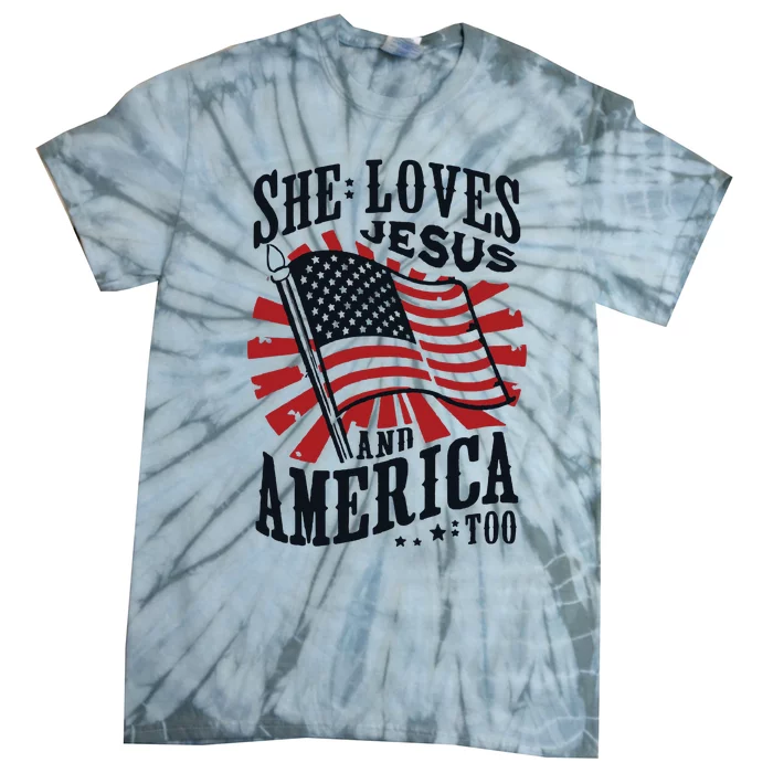 She Loves Jesus And America Too Tie-Dye T-Shirt