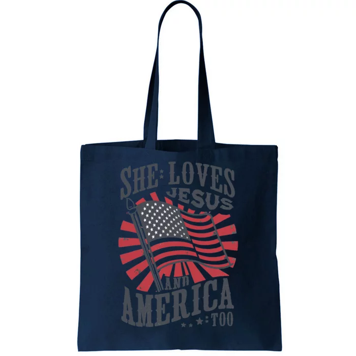 She Loves Jesus And America Too Flag Christian 4th Of July Tote Bag