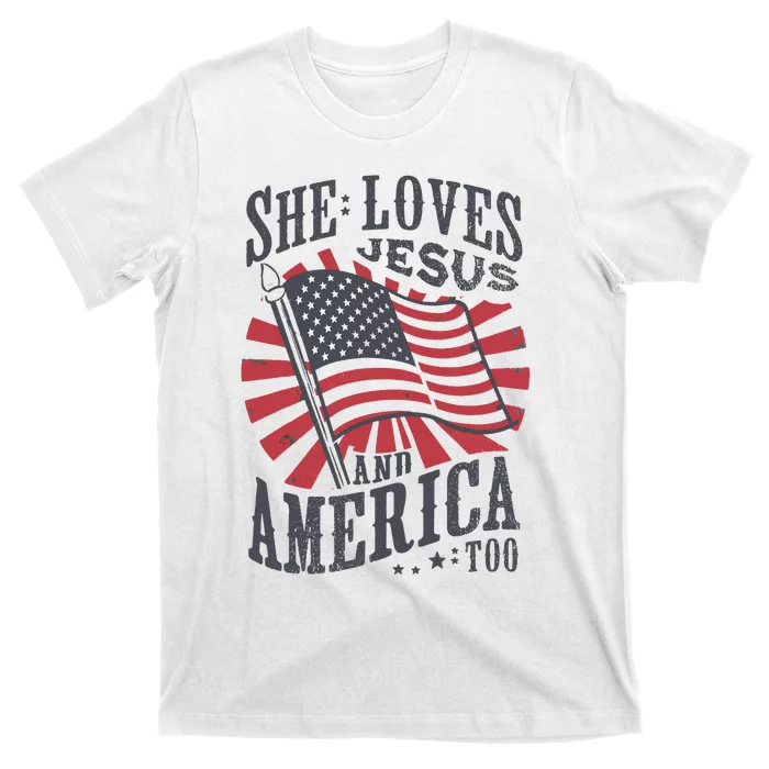 She Loves Jesus And America Too Flag Christian 4th Of July T-Shirt