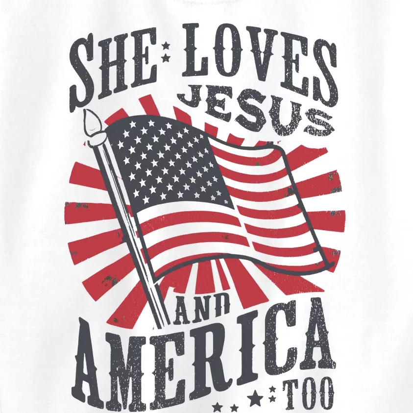 She Loves Jesus And America Too Flag Christian 4th Of July Kids Sweatshirt