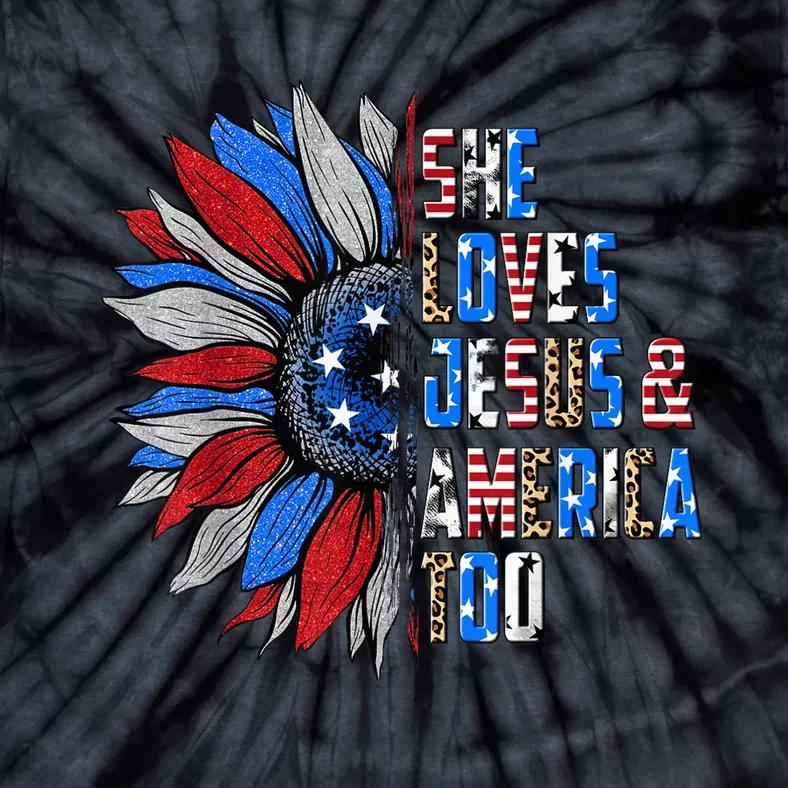 She Loves Jesus And America Too Wo US Sunflower Tie-Dye T-Shirt