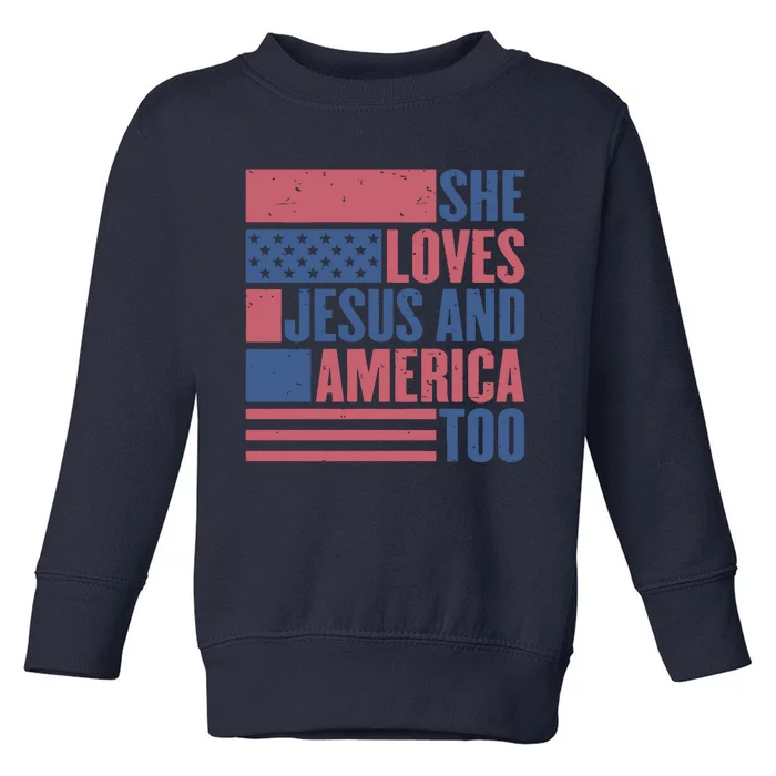 She Loves Jesus And America Too Happy 4th Of July Toddler Sweatshirt