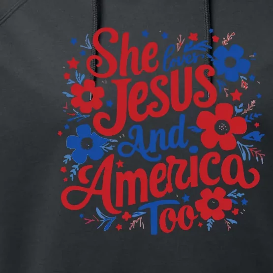 She Loves Jesus And America Too Performance Fleece Hoodie