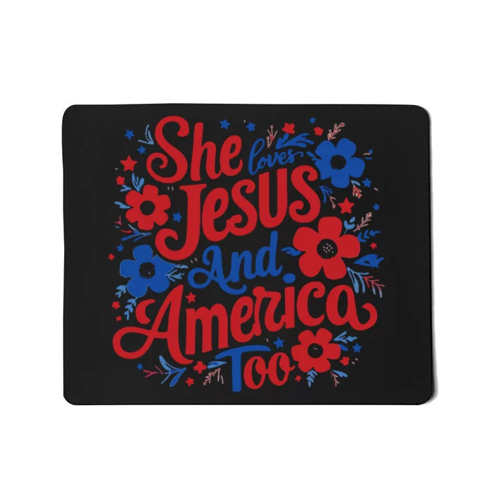 She Loves Jesus And America Too Mousepad