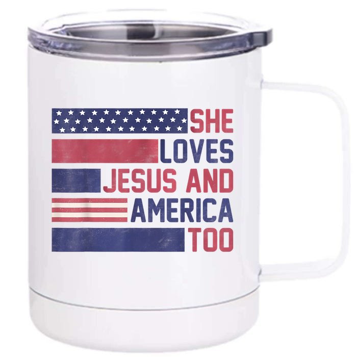 She Loves Jesus And America Too 4th Of July Patriotic Front & Back 12oz Stainless Steel Tumbler Cup