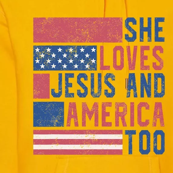 She Loves Jesus And America Too 4th Of July Patriotic Retro Premium Hoodie