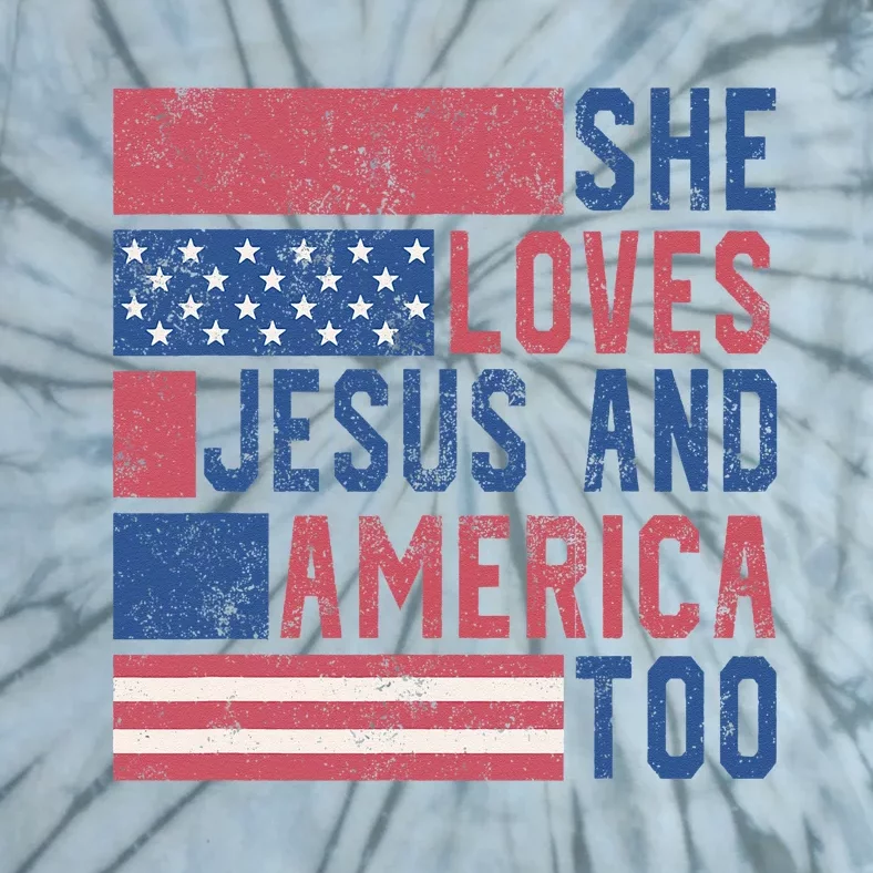 She Loves Jesus And America Too 4th Of July Patriotic Retro Tie-Dye T-Shirt