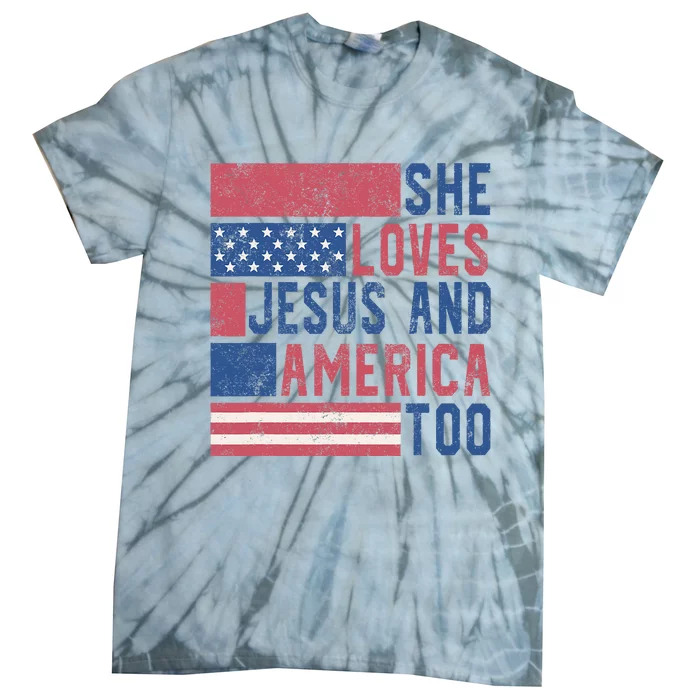 She Loves Jesus And America Too 4th Of July Patriotic Retro Tie-Dye T-Shirt