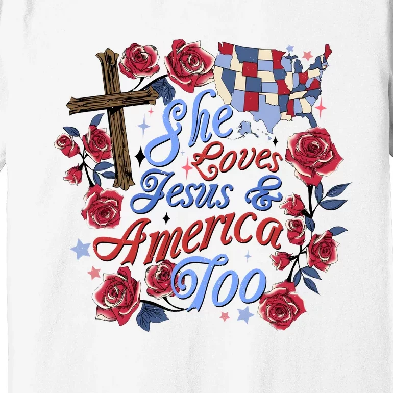 She Loves Jesus And America Too Floral Cross Premium T-Shirt