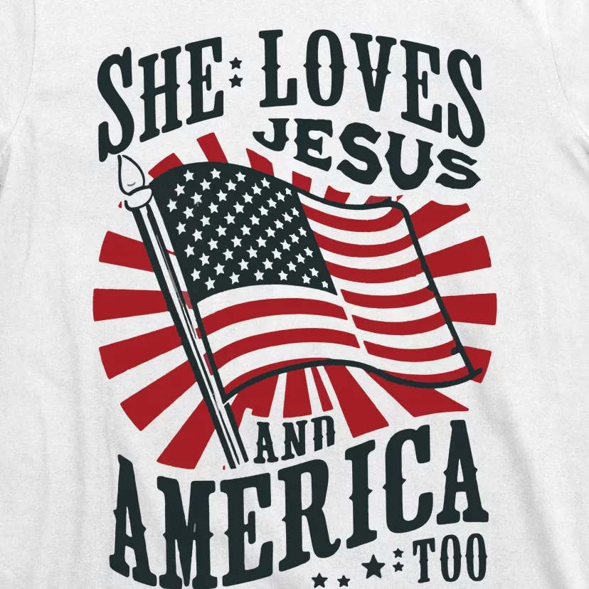 She Loves Jesus And America Too T-Shirt