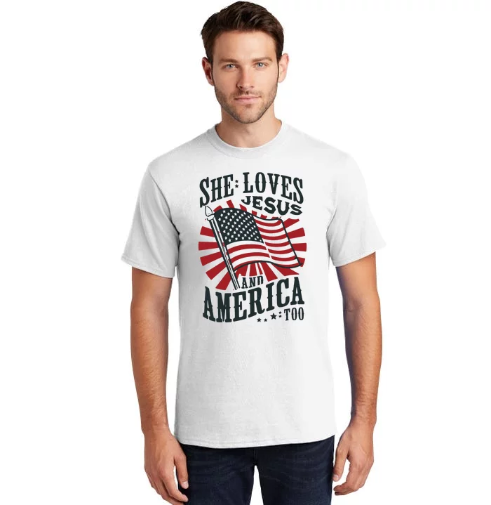 She Loves Jesus And America Too Tall T-Shirt