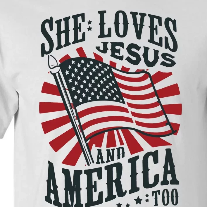 She Loves Jesus And America Too Tall T-Shirt