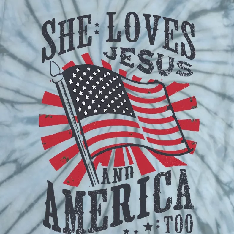 She Loves Jesus And America Too Flag Christian Tie-Dye T-Shirt