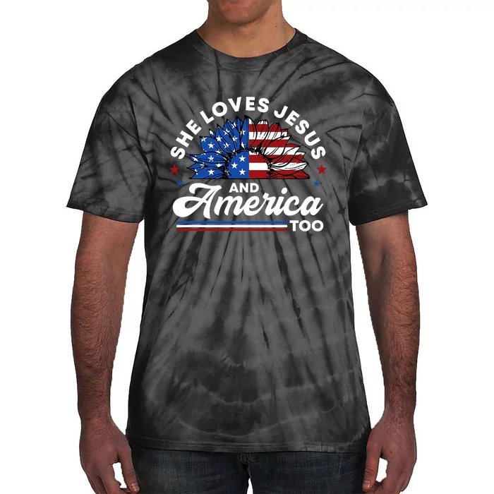 She Loves Jesus And America Too Christian Patriot Sunflower Tie-Dye T-Shirt