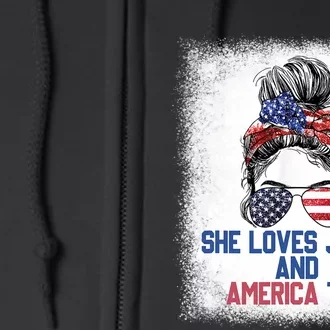 She Loves Jesus And America Too 4th Of July Christian Lover Full Zip Hoodie