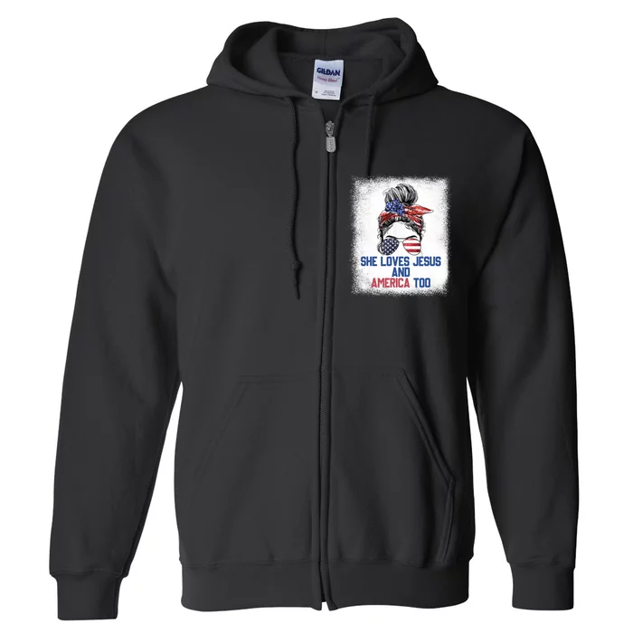 She Loves Jesus And America Too 4th Of July Christian Lover Full Zip Hoodie